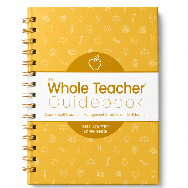 Whole Teacher® Guidebook: Bell Starter Experience