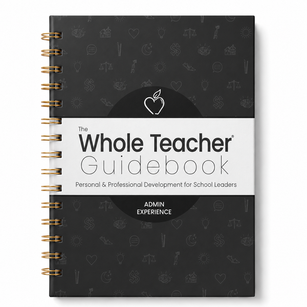 Whole Teacher® Guidebook: Admin Experience